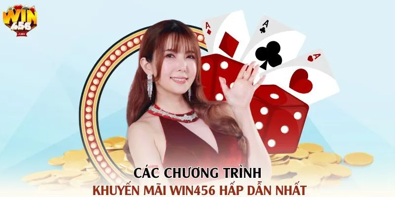 Các Khuyến Mãi Win456 Cực Hấp Dẫn Khi Tham Gia Cá Cược 3 cac-chuong-trinh-khuyen-mai-win456-hap-dan-nhat