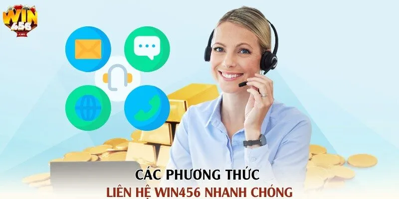 Liên hệ WIN456 – Hệ Thống CKSH Nhanh Chóng & Chuyên Nghiệp 2 Các phương thức liên hệ WIN456 nhanh chóng
